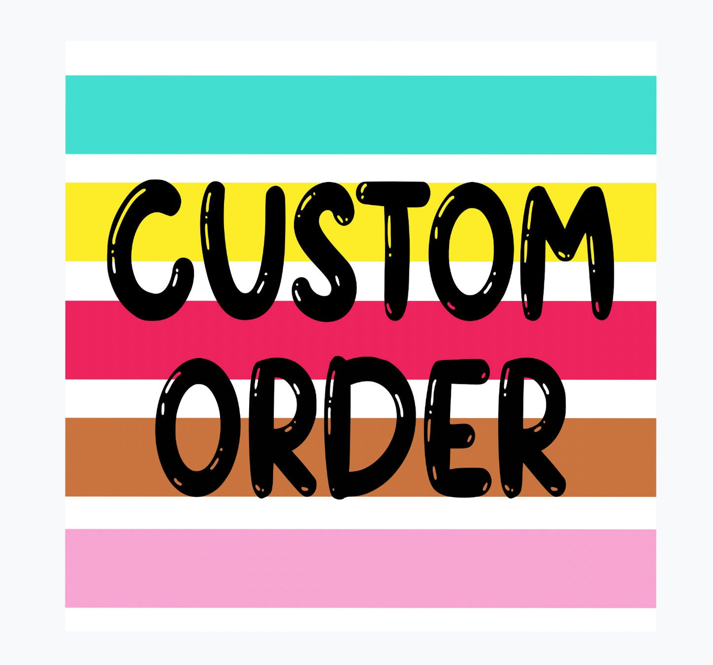 Kelly order custom