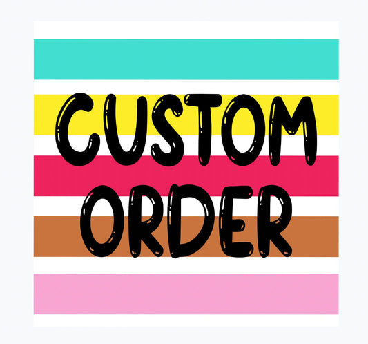Kelly order custom